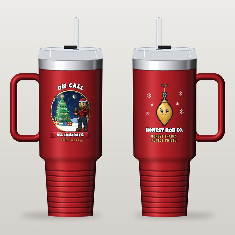 Simulated preview, not a photo: red 40 oz travel mug with Rugged Bob by a Christmas tree, text On Call, All Holidays., and a Bob ornament on the other side