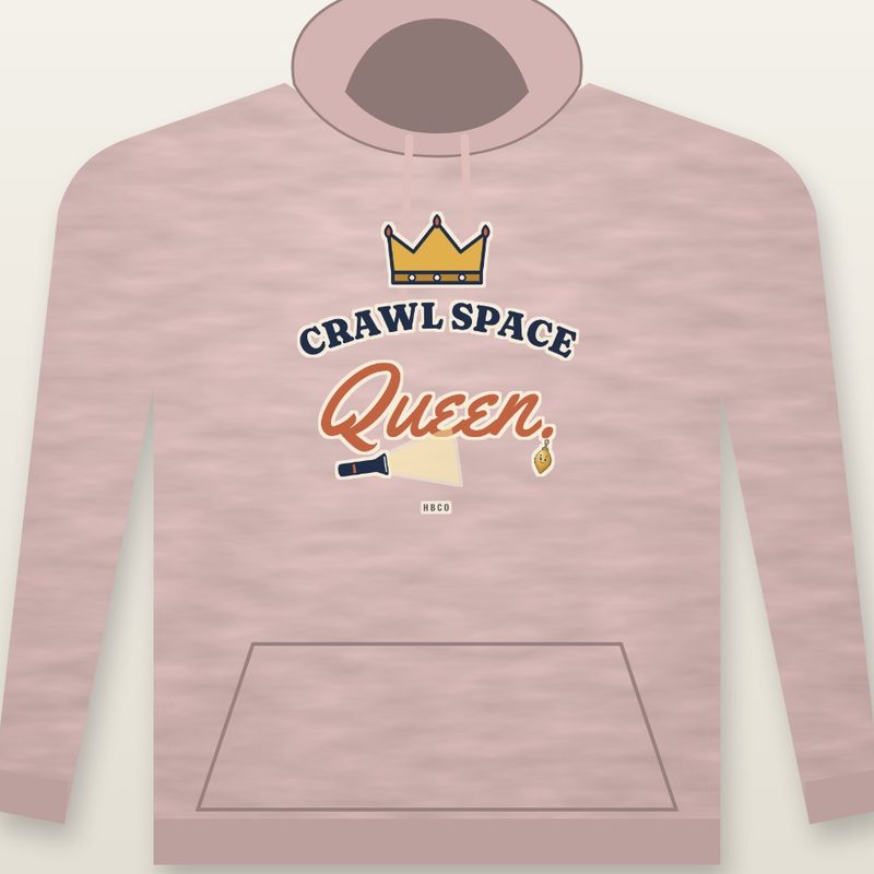 Hoodie design: Crawl Space Queen., with a crown and a flashlight